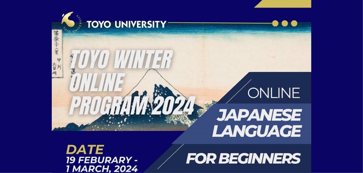 Toyo Winter Online Program 2024 Date: February 19th to March 1st, 2024
